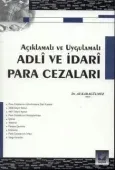 Açıklamalı ve UygulamalıAdli ve İdari Para Cezaları 1