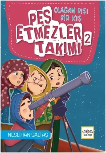 Pes Etmezler Takımı-2 Olağan Dışı Bir Kış Neslihan Saltaş