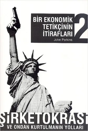 Bir Ekonomik Tetikçinin İtirafları 2