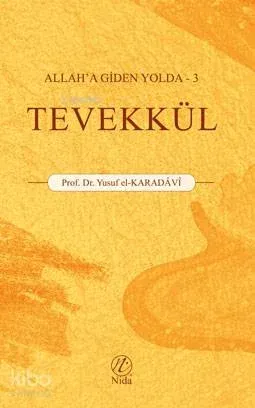 Tevekkül; Allah'a Giden Yolda -3