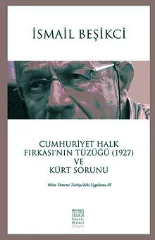 CUMHURİYET HALK FIRKASI'NIN TÜZÜĞÜ (1927) VE KÜRT SORUNU