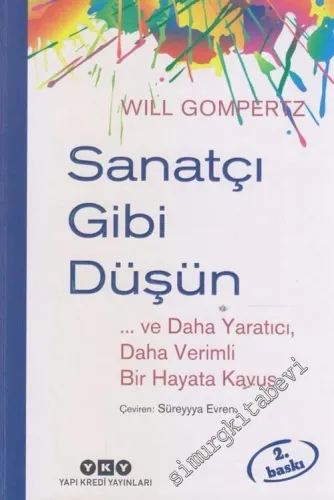 Sanatçı Gibi Düşün - ve Daha Yaratıcı Daha Verimli Bir Hayata Kavuş -         2026