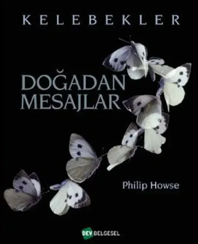 Doğadan Mesajlar - Kelebekler