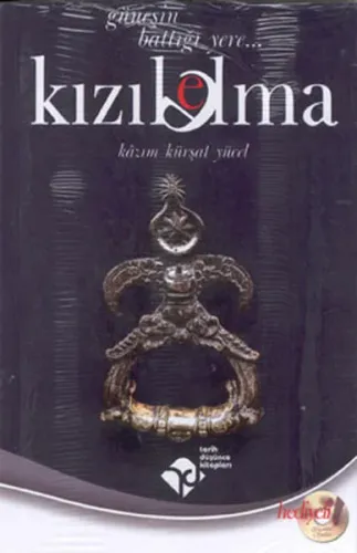 Kızıl Elma; "Güneşin Battığı Yere"