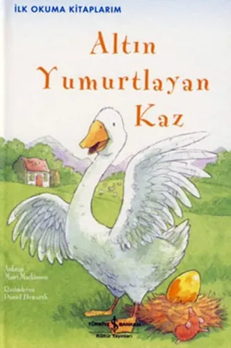 Altın Yumurtlayan Kaz; İlk Okuma Kitaplarım - Üçüncü Seviye
