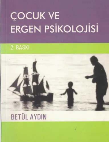 Çocuk ve Ergen Psikolojisi