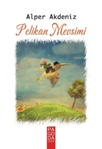Pelikan Mevsimi Alper Akdeniz