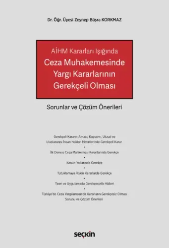 Ceza Muhakemesinde Yargı Kararlarının Gerekçeli Olması