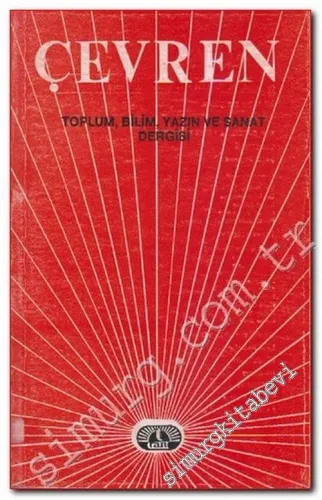 Çevren - Toplum, Bilim, Yazın ve Sanat Dergisi - Sayı: 70    Yıl: 16  Mart Nisan 1989