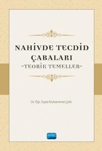 Nahivde Tecdid Çabaları-Teorik Temeller