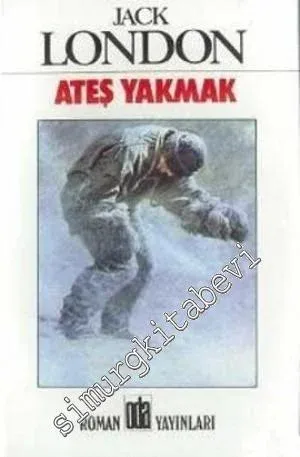Ateş Yakmak -         2008