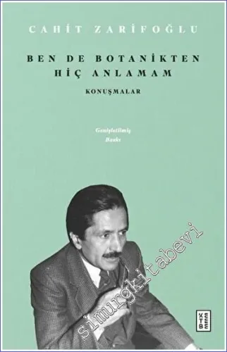 Ben de Botanikten Hiç Anlamam - Konuşmalar - 2023