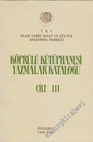 Köprülü Kütüphanesi Yazmalar Kataloğu Cilt 3 -