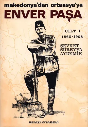 Enver Paşa Cilt 1