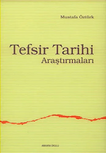 Tefsir Tarihi Araştırmaları