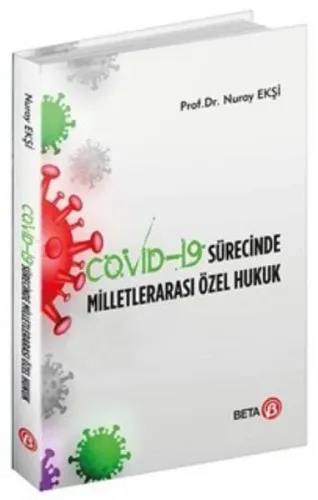 Covid–19 Sürecinde Milletlerarası Özel Hukuk