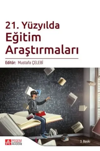 21. Yüzyılda Eğitim Araştırmaları