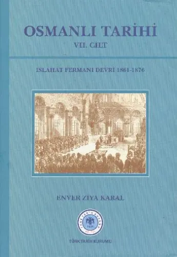 Osmanlı Tarihi (VII Cilt)