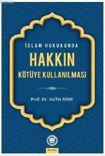 İslam Hukukunda Hakkın Kötüye Kullanılması