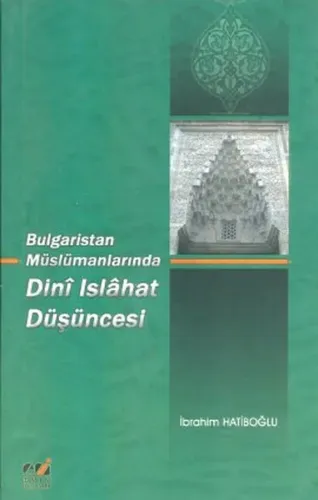 Bulgaristan Müslümanlarında Dini Islahat Düşüncesi