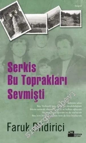 Serkis Bu Toprakları Sevmişti -