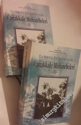 Osmanlı Belgelerinde Çanakkale Muharebeleri 2 Cilt TAKIM -        2005