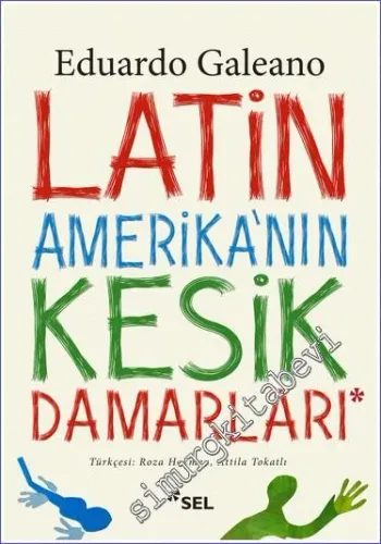 Latin Amerika'nın Kesik Damarları - 2026