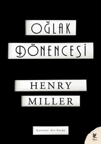 Oğlak Dönencesi - Henry Miller