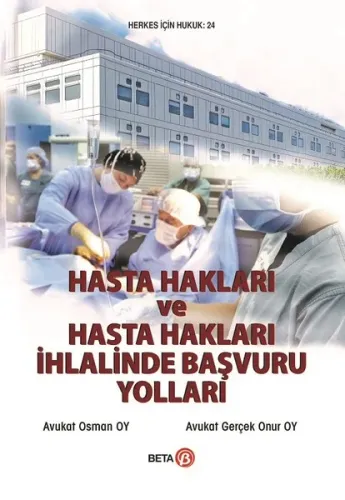 Hasta Hakları ve Hasta Hakları İhlalinde Başvuru Yolları