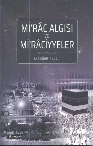 Mirâc Algısı Ve Mirâciyyeler