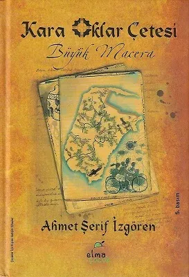 Kara Oklar Çetesi Büyük Macera - Ciltli Kitap