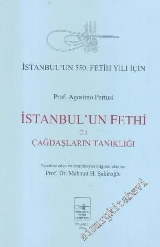 İstanbul'un Fethi 1: Çağdaşların Tanıklığı -        2004
