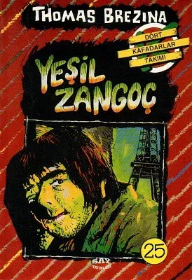 Dört Kafadarlar Takımı 25 - Yeşil Zangoç