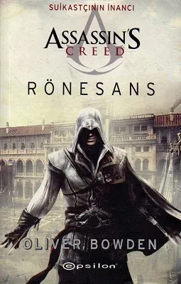 Assassin's Creed Rönesans - Suikastçının İnancı