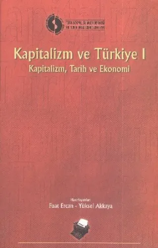 Kapitalizm ve Türkiye 1; Kapitalizm Tarih ve Ekonomi
