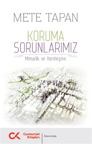 Koruma Sorunlarımız (Mimarlık Ve Kentleşme)