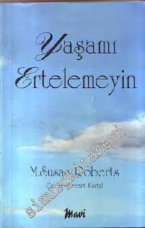 Yaşamı Ertelemeyin - 1997