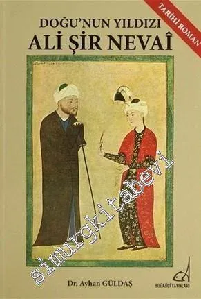 Doğu'nun Yıldızı Ali Şir Nevai -         2013