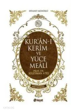 Kur'an-ı Kerim ve Yüce Meali