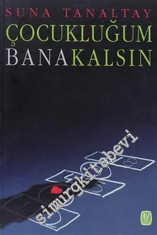 Çocukluğum Bana Kalsın -