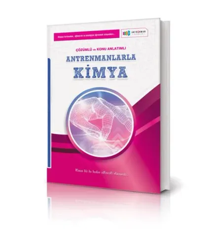ANTRENMAN Kimya Örnek Çözümlü ve Konu Anlatımlı