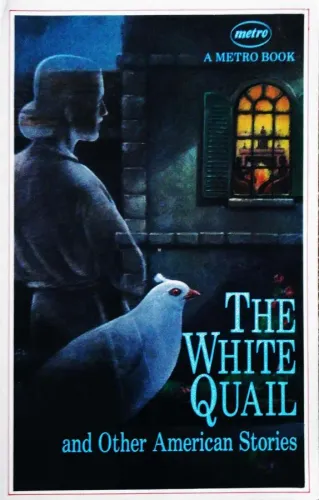 The White Quail And Other Amerıcan Storıes