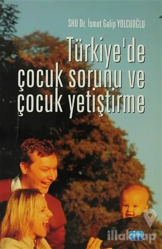 Türkiye'de Çocuk Sorunu ve Çocuk Yetiştirme