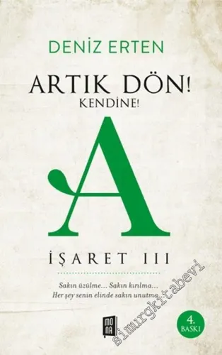 Artık Dön Kendine : İşaret 3 -