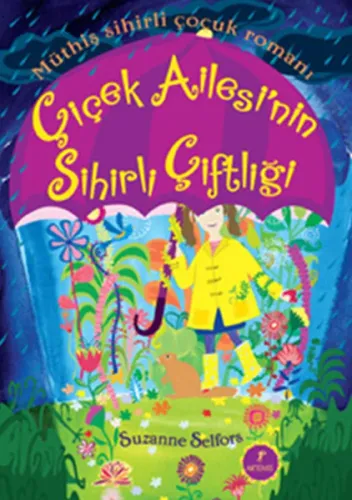 Çiçek Ailesi'nin Sihirli Çiftliği (Ciltli)