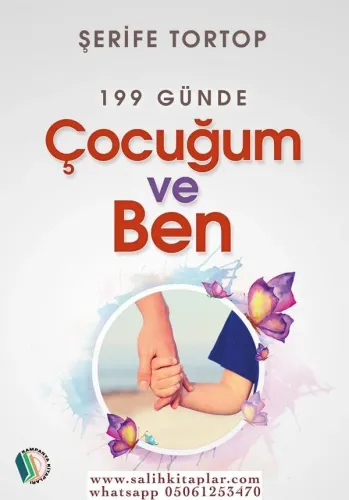 199 Günde Çocuğum ve Ben - Şerife Tortop