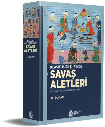 Klasik Türk Şiirinde Savaş Aletleri Ali Duman Klasik Türk Şiirinde Savaş Aletleri Ali Duman