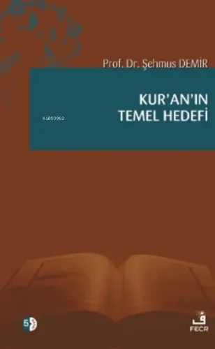 Kur'an'ın Temel Hedefi