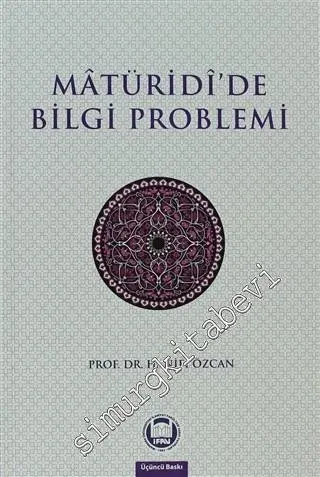 Maturidi'de Bilgi Problemi -        2012