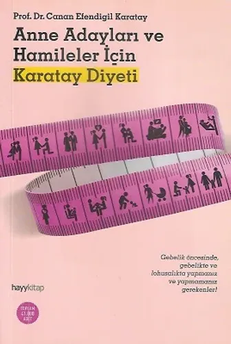 Anne Adayları ve Hamileler için Karatay Diyeti